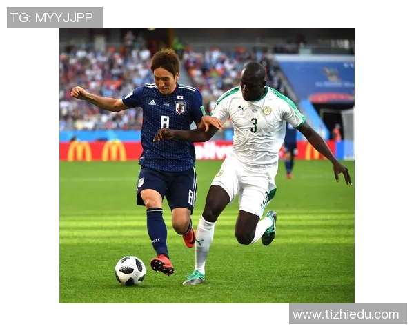 日本与塞内加尔精彩对决录像回放分析与精彩瞬间回顾